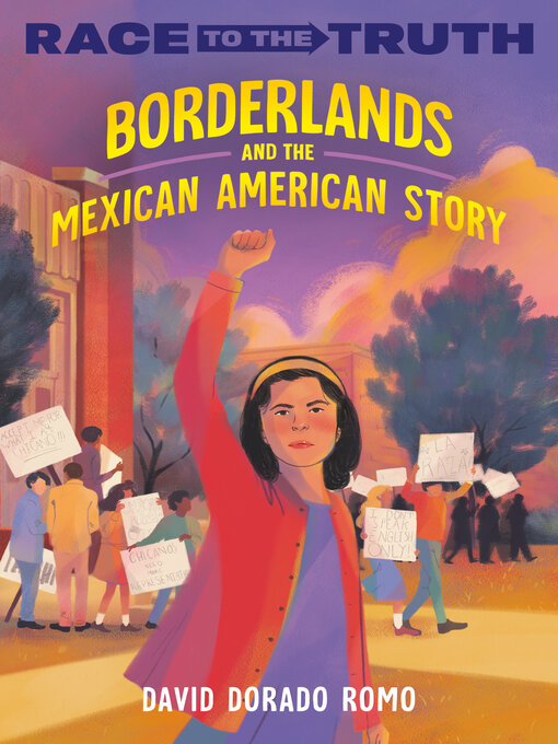 Title details for Borderlands and the Mexican American Story by David Dorado Romo - Wait list